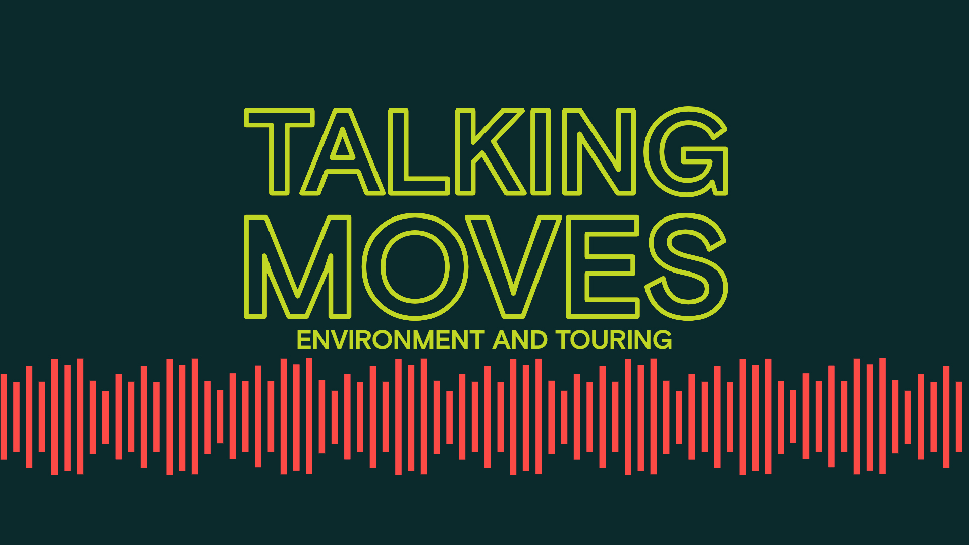 Talking Moves Environment and Touring title