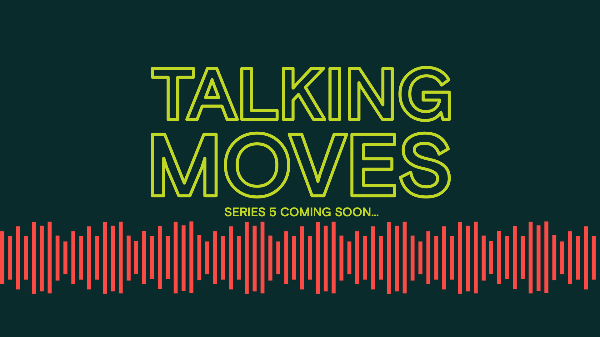 Talking Moves Series 5 coming soon. Talking Moves logo with pink bars to look like a sound wave